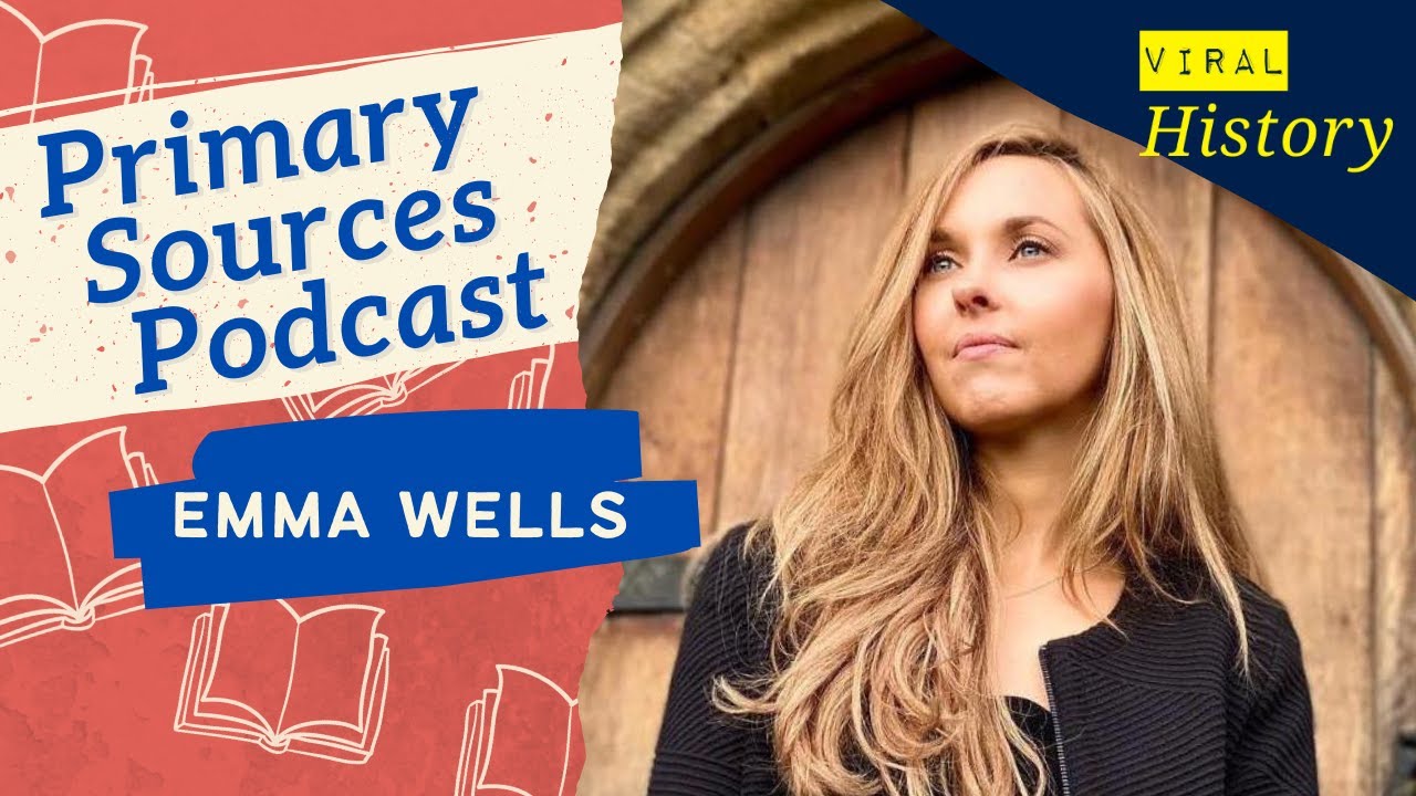 Primary Sources - Dr Emma Wells