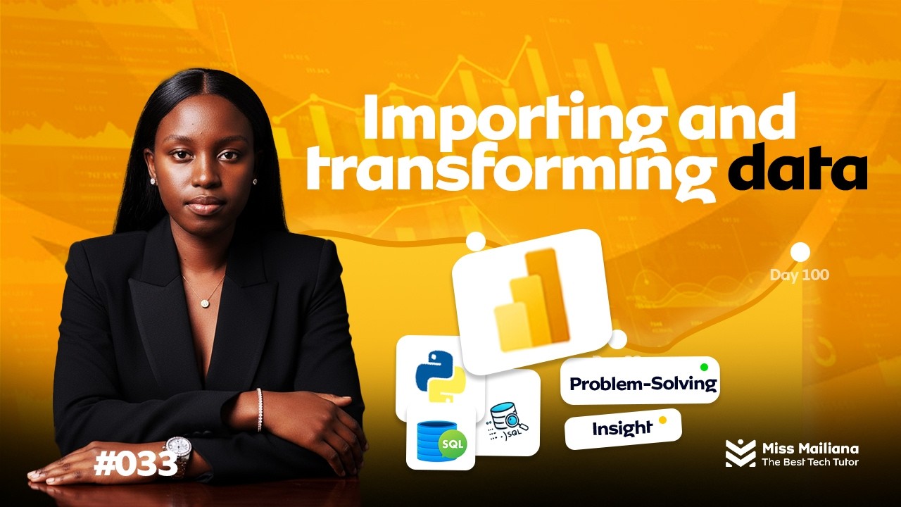 33/100 Days of Data: Importing & Transforming Data in Power BI
