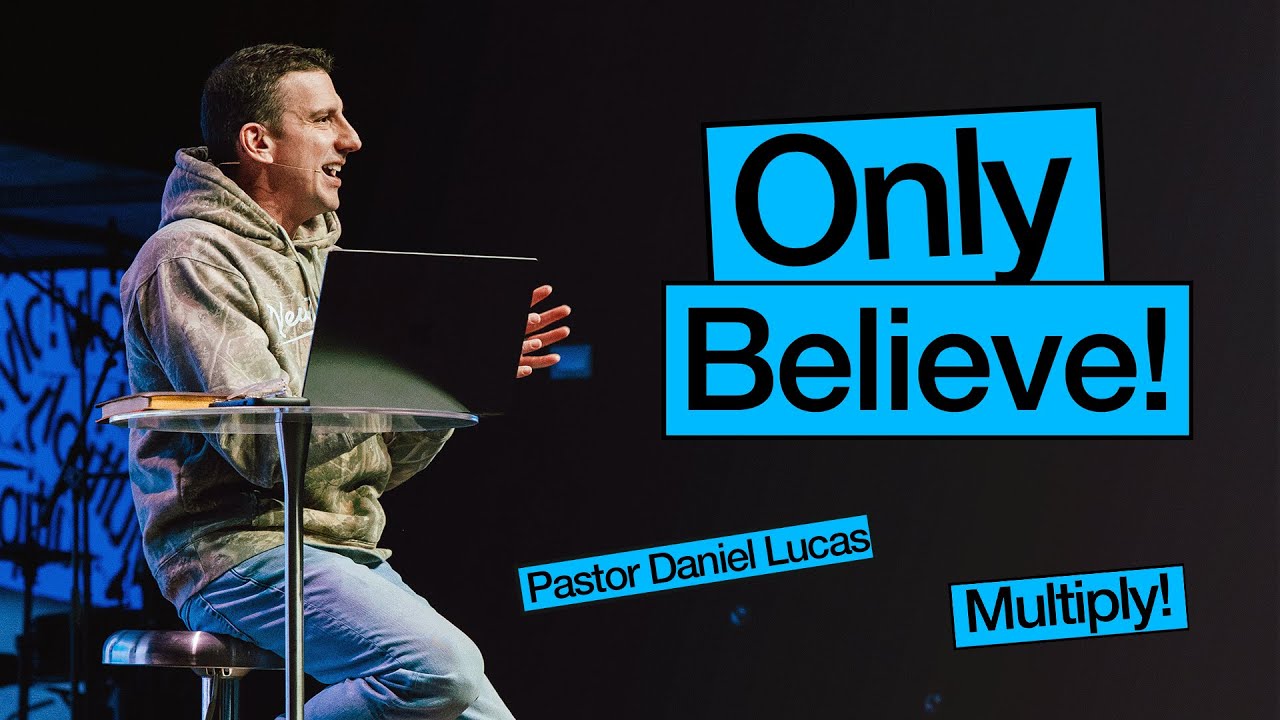 Only Believe!