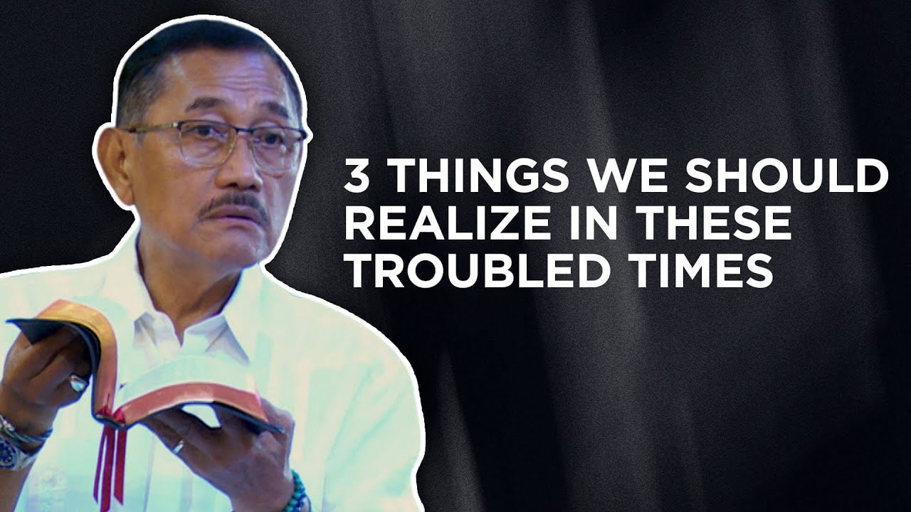 Three Things We Should Realize In These Troubled Times | Dr. Benny M. Abante, Jr.