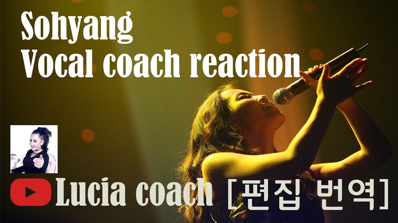 소향(Sohyang) 보컬코치 리액션(Lucia vocal Coach reaction) [KOR]