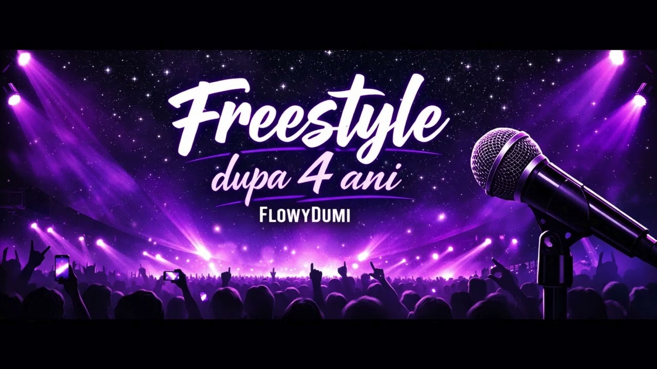 FlowyDumi - &rdquo;FREESTYLE DUPĂ 4 ANI&rdquo;