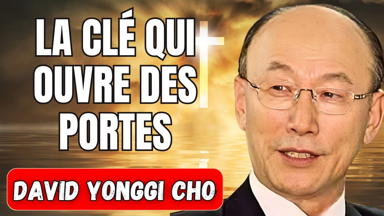 DAVID YONGGI CHO RÉVÈLE : LA PRIÈRE QUI A FAIT OUVRIR LE CIEL EN MOINS DE 24 HEURES