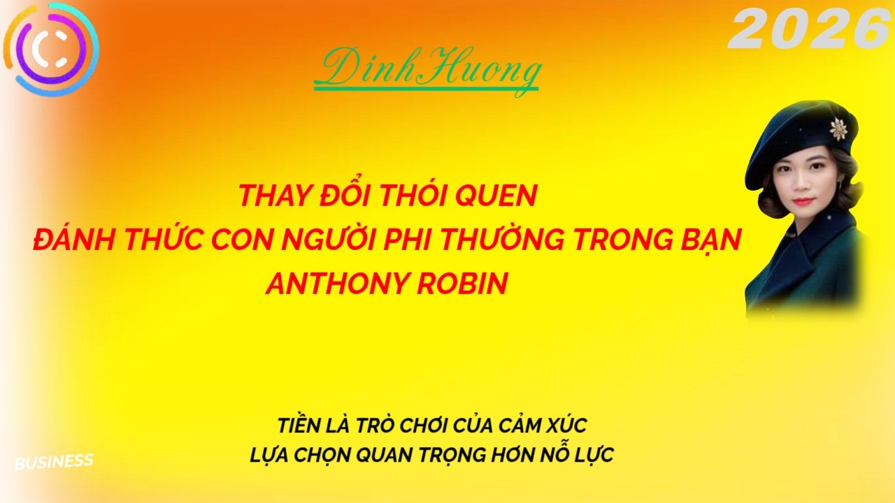 THAY ĐỔI THÓI QUEN- ĐÁNH THỨC CON NGƯỜI PHI THƯỜNG TRONG BẠN