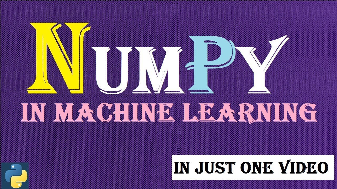 Numpy in one video | Numpy complete tutorial | Machine learning and data science
