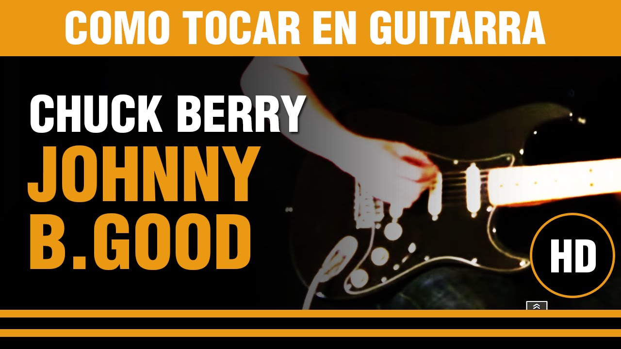 Como tocar Johnny B.Good de Chuck Berry en guitarra, explicado todo CLASE TUTORIAL