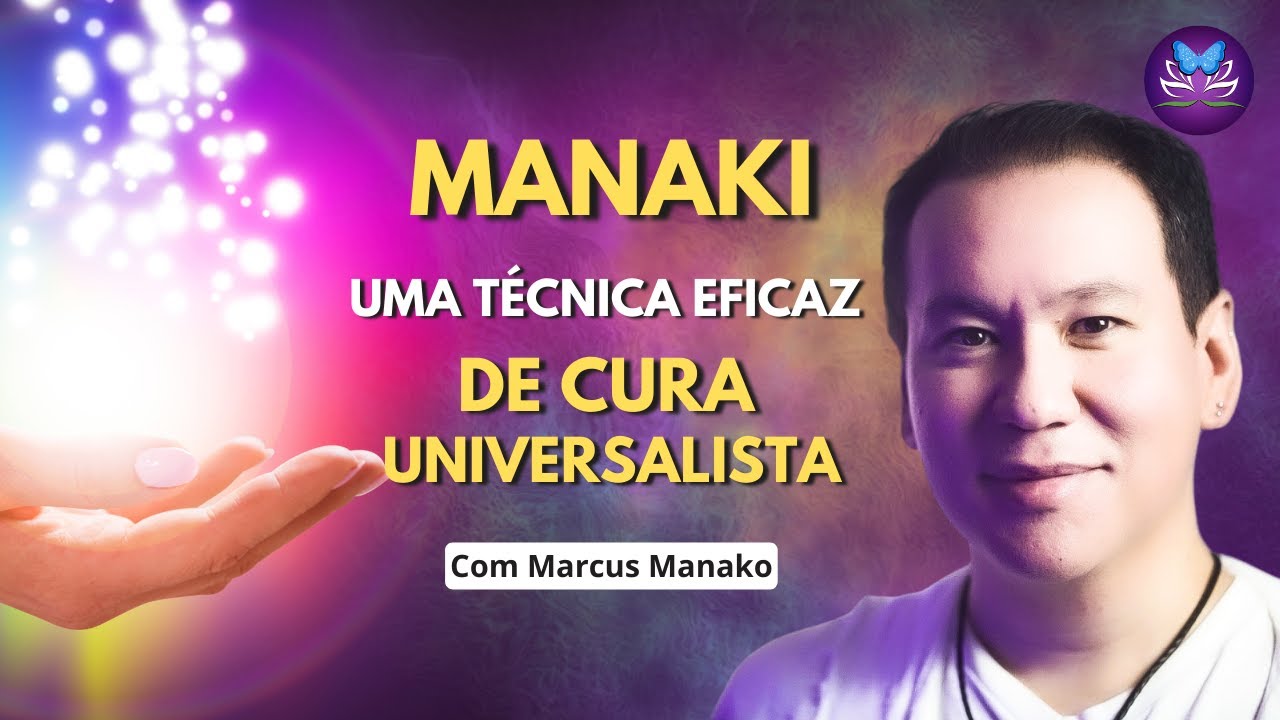 Conheça o MANAKI, uma técnica para CURA ESPIRITUAL | Marcus Manako | Podcast #86