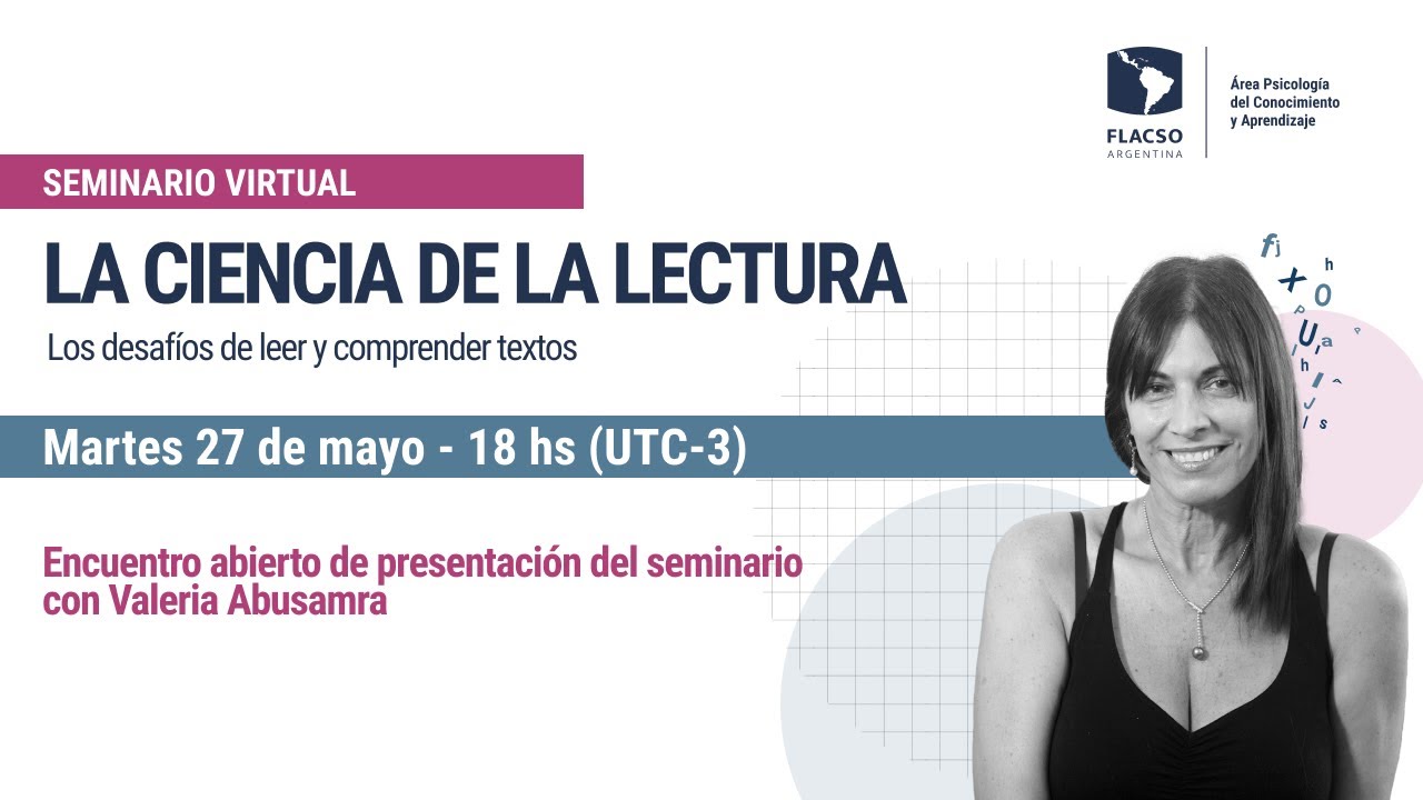 La Ciencia de la Lectura - Encuentro abierto con Valeria Abusamra