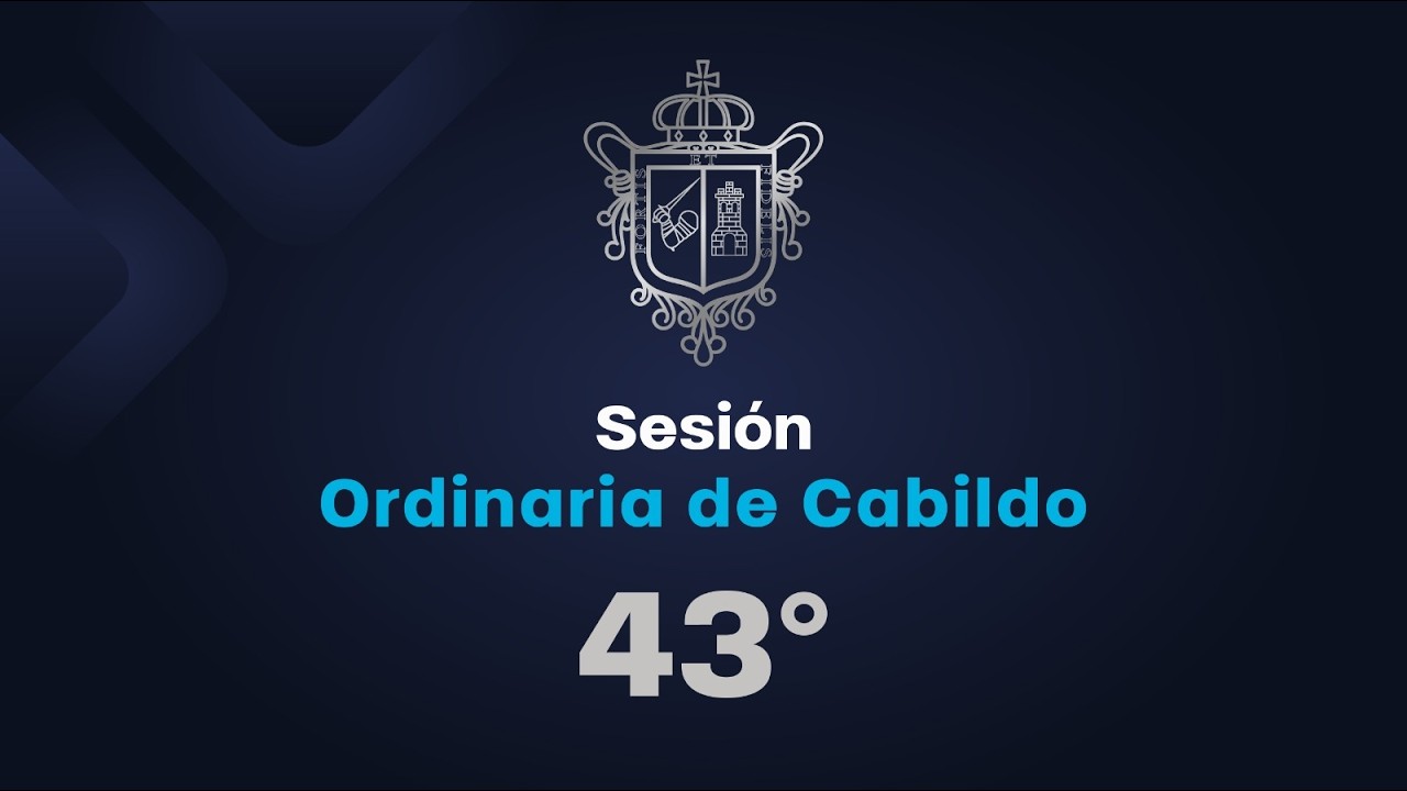 43° Sesión Ordinaria de Cabildo
