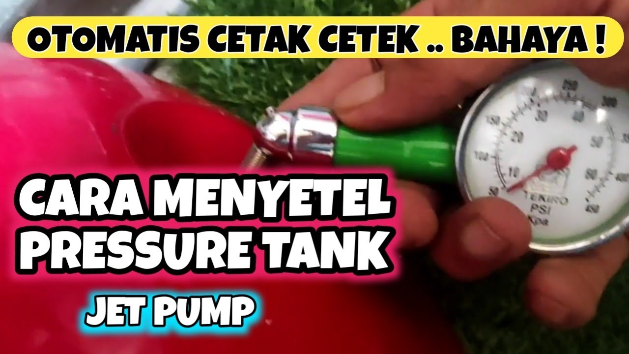Cara Menyetel Tekanan Pressure Tank Atau Tabung Udara Pompa Air Jet Pump Shimizu PC 260 BIT