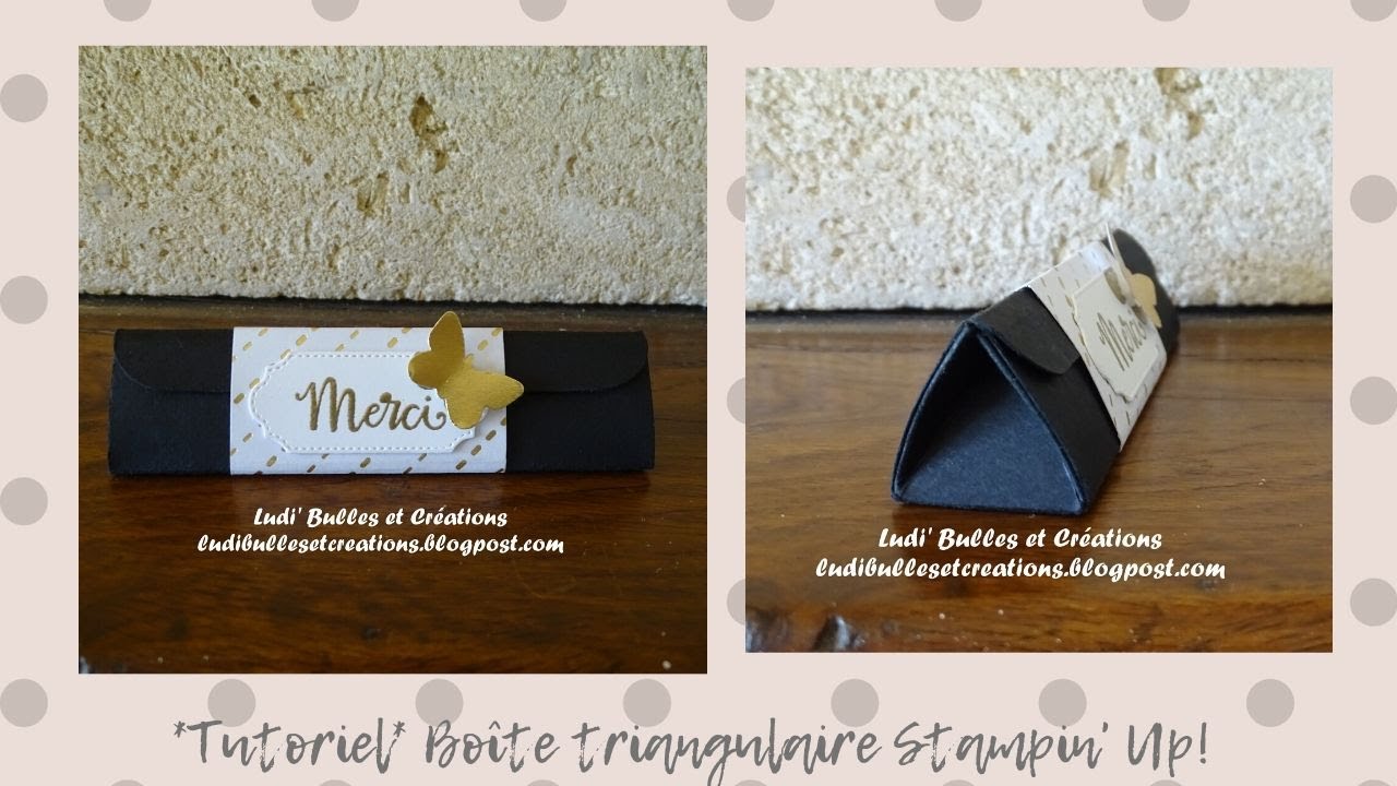 *Tutoriel* Boîte triangulaire Stampin' Up!