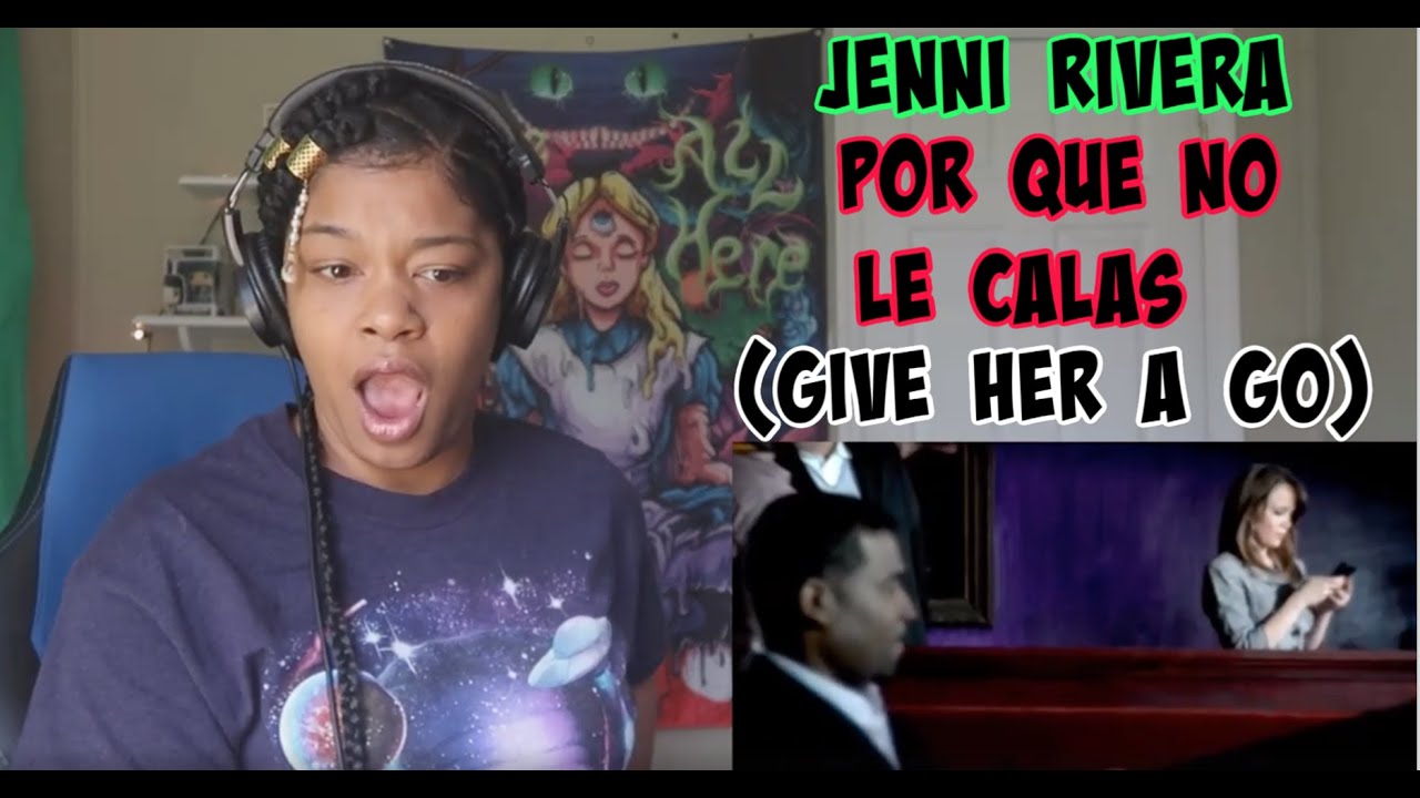 NOO HE DID NOT ! Jenni Rivera - Por Que No Le Calas (GIVE HER A GO) REACCION!