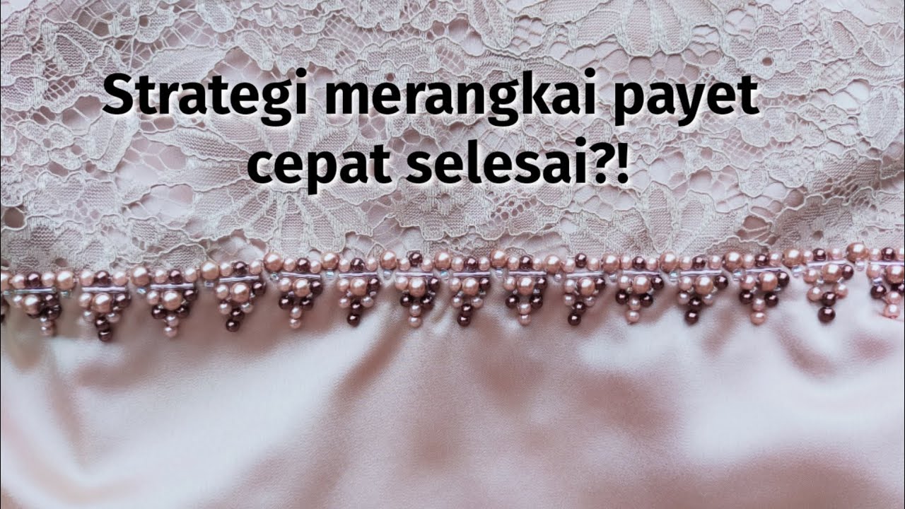 Tutorial memasang payet cepat dan mudah