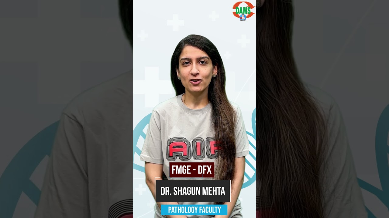 DAMS FMGE XPRESS (DFX) | Pathology || Dr. Shagun Mehta #startup #dfx #fmge #fmge2025