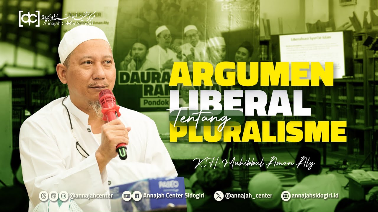 Menguak Cara Berpikir Orang Liberal tentang Pluralisme | KH. Muhibbul Aman Aly