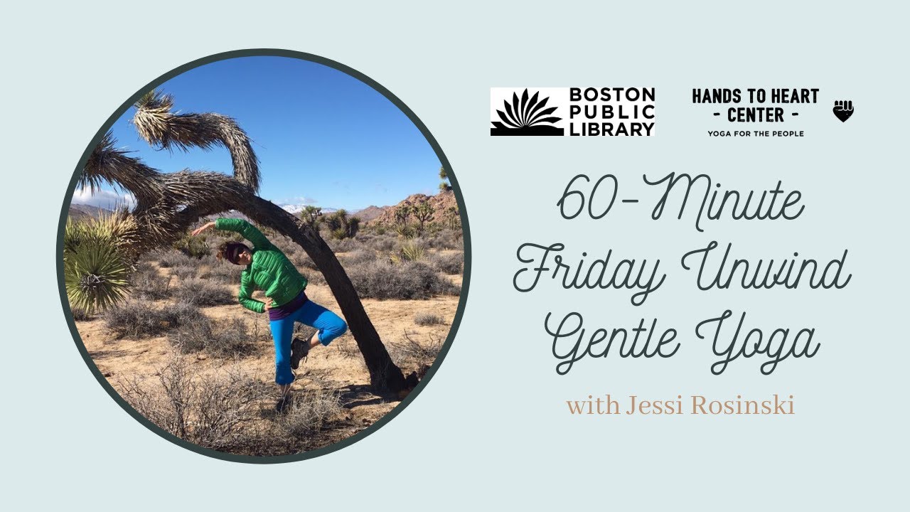 Hands to Heart Center & the Boston Public Library - 60min Friday Unwind: Gentle Yoga