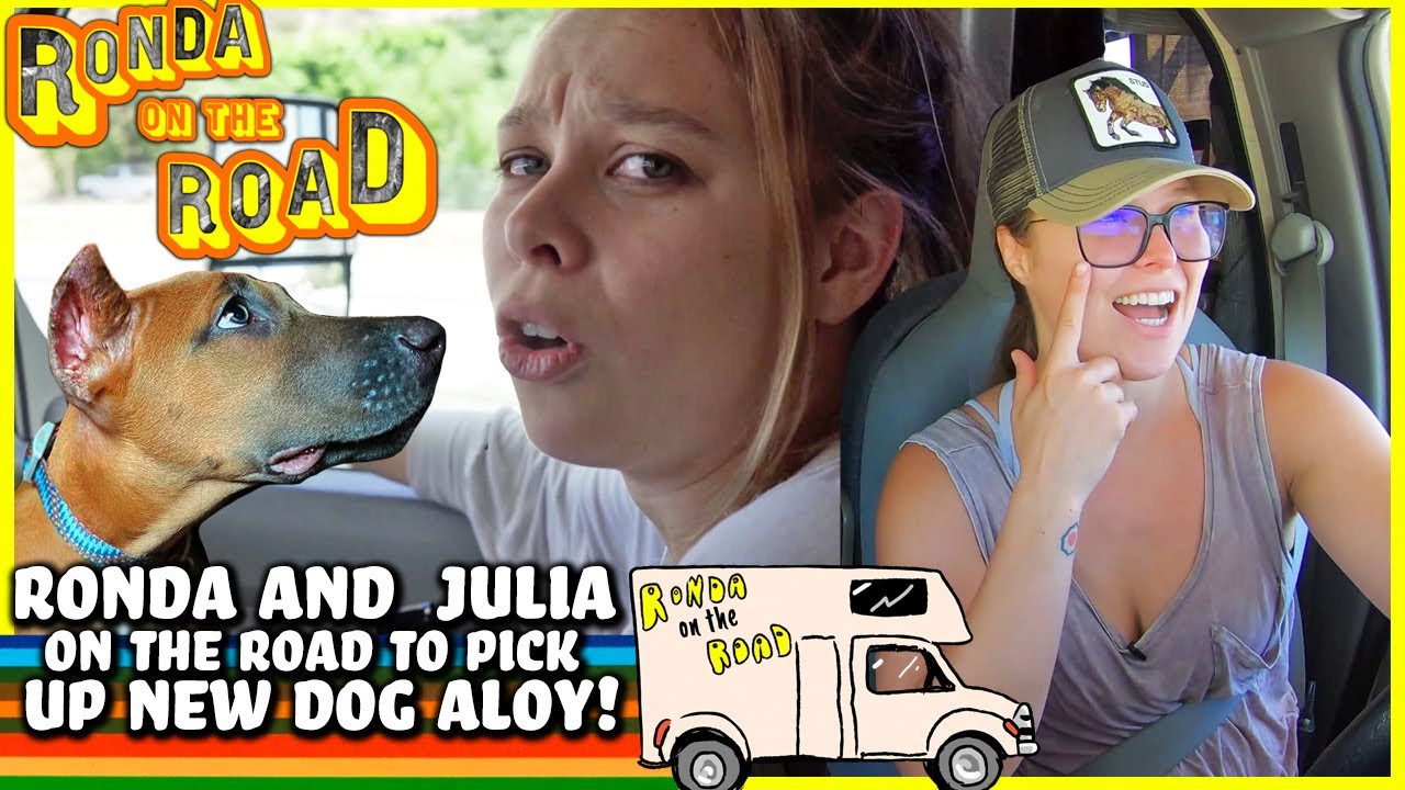 Ronda and Julia on the Road to Pick Up New Dog Aloy