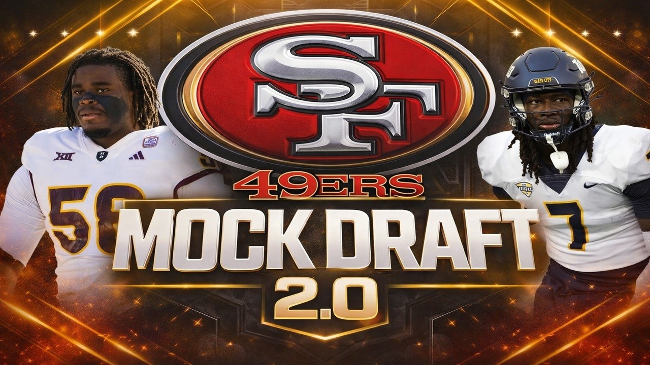 2026 San Francisco 49ers Mock Draft 2.0 | Post Super Bowl