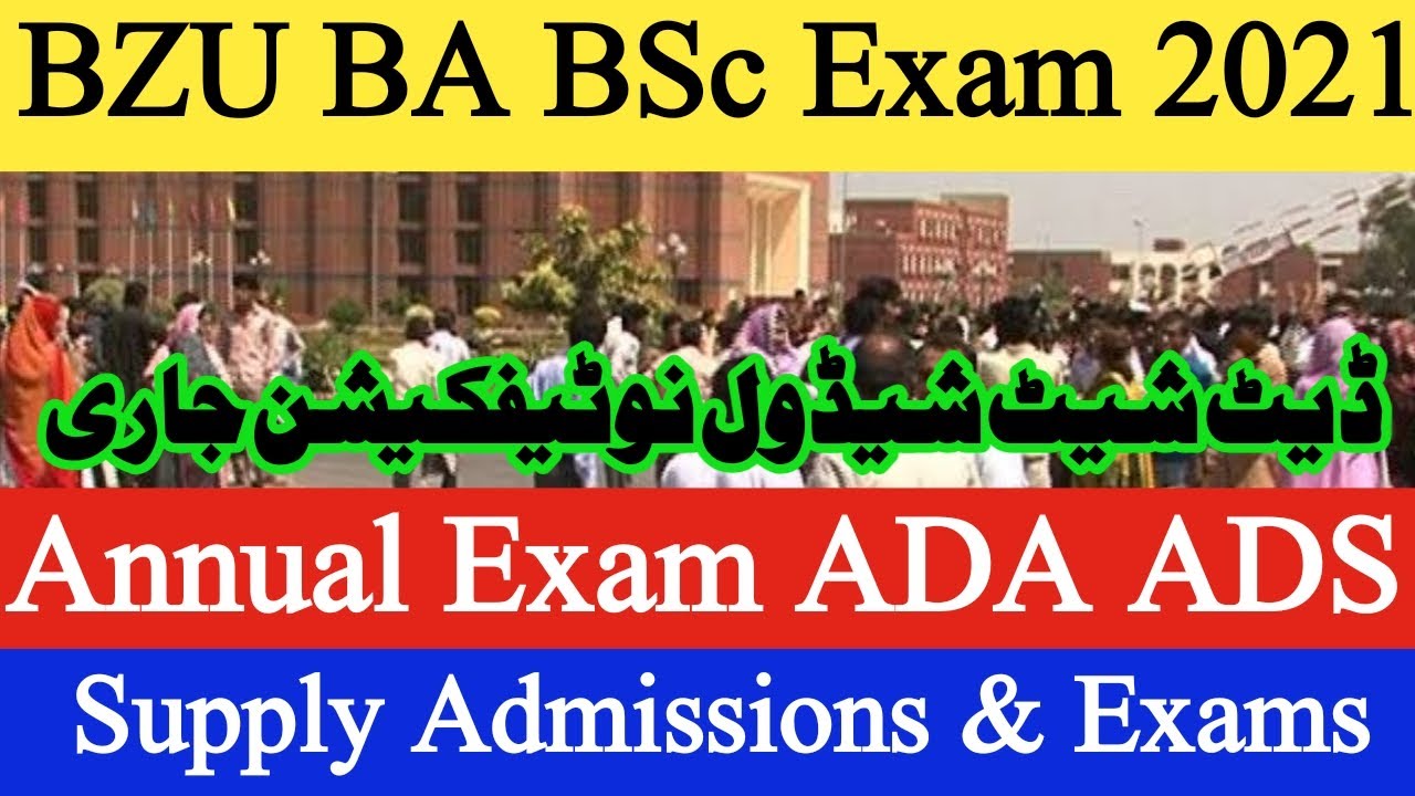 BZU BA BSC (ADA ADS) Annual Exam 2021 Date sheet notification-BZU BA BSc supply students admissions