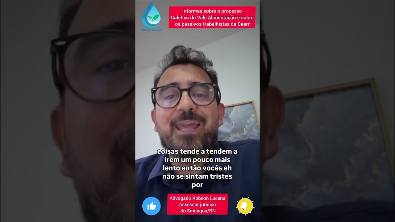 Informes sobre o processo coletivo do vale alimentação e sobre os passivos trabalhistas da Caern