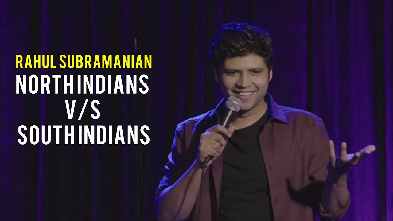 North Indians v/s South Indians | Stand Up Comedy By Rahul Subramanian