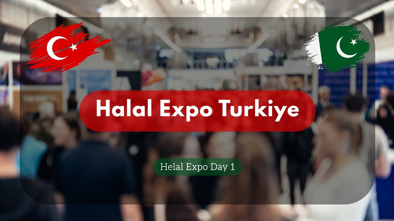 Halal Expo Türkiye Day 1 | Decent Rice Mills Showcases Pakistan’s Finest Basmati to the World