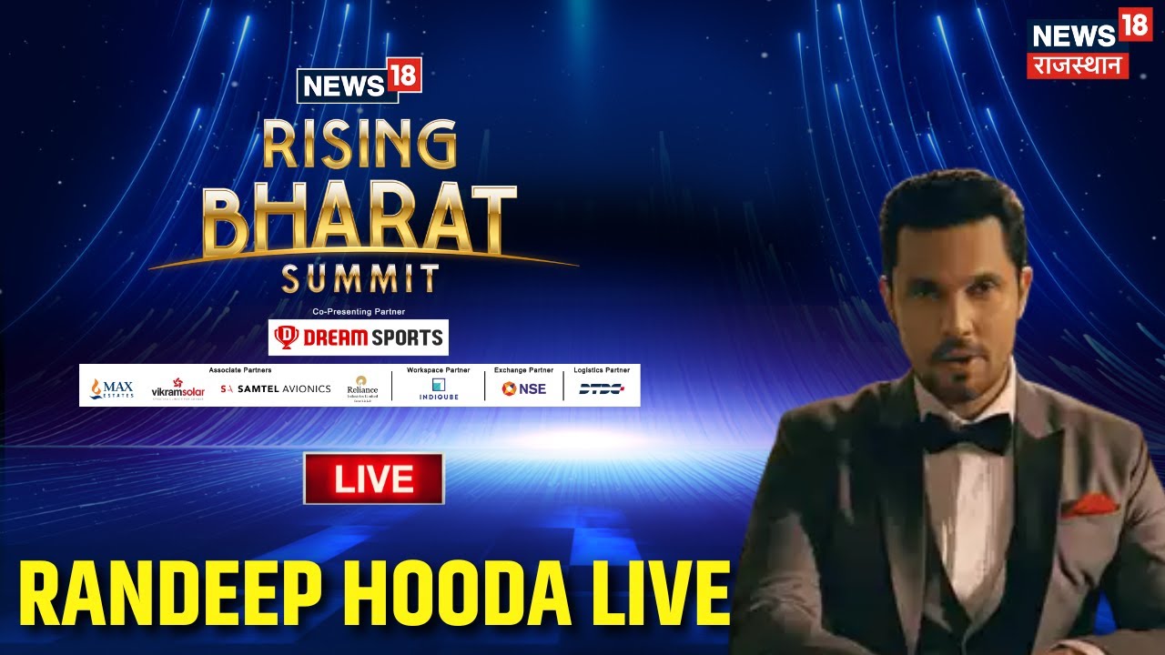✅News18 Rising Bharat Summit 2025 Live | Randeep Hooda LIVE | Viksit Bharat | News18 Rising Bharat