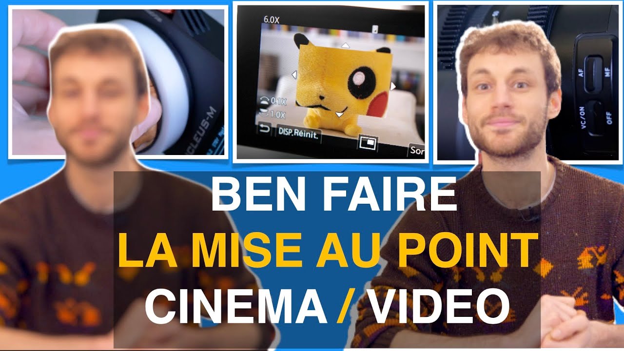 La MISE AU POINT en CINEMA et VIDEO