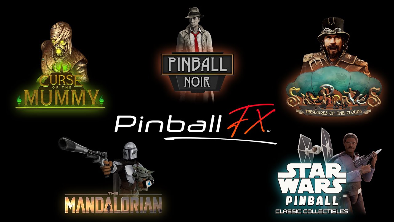 Pinball FX 🟣  Curse of the Mummy, Pinball Noir, Sky Pirates, The Mandalorian, Classic Collectibles