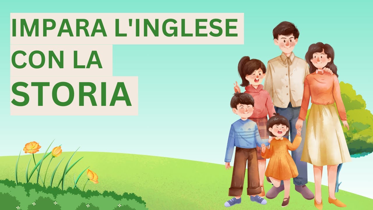 Una storia semplice per imparare l&rsquo;inglese facilmente!