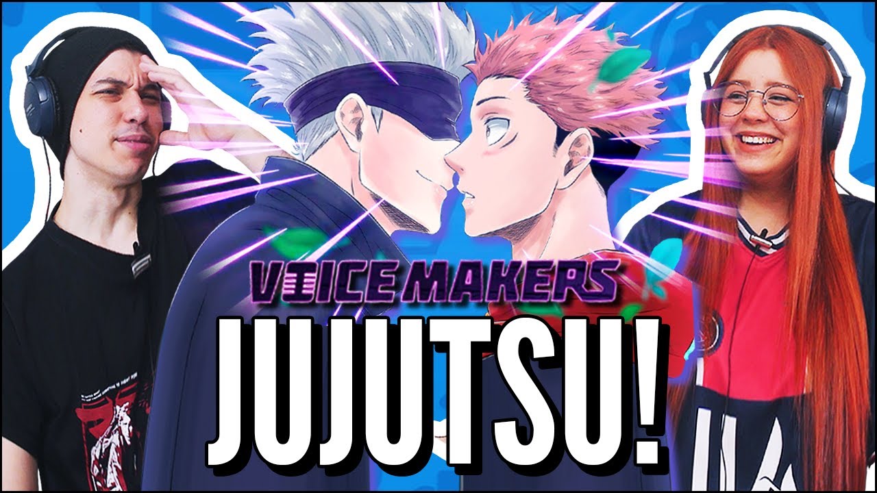 VOICE MAKERS - COMI O DEDO DO BICHO RUIM E OLHA NO QUE DEU! - JUJUTSU (JOVENS REAGEM)