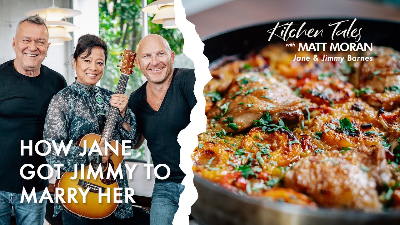 How Jane Got Jimmy to Marry Her // Kitchen Tales with Matt Moran // Jane and Jimmy Barnes