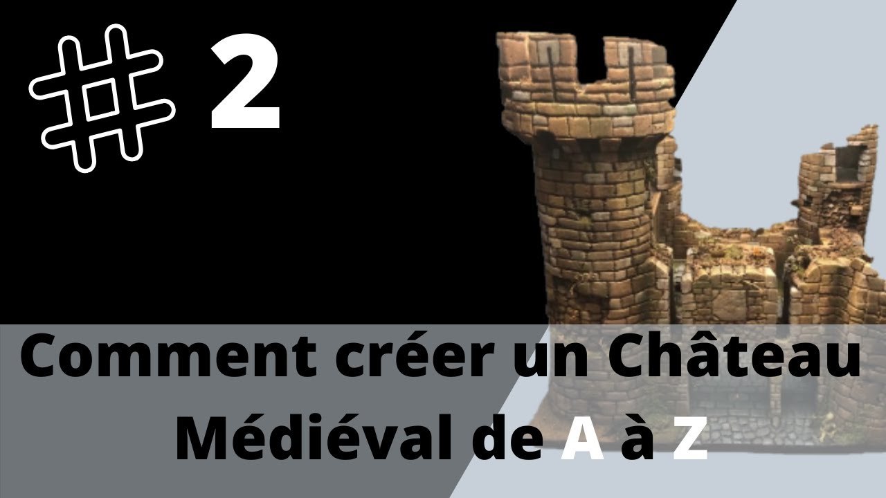 Création d'un château médiéval de A à Z [partie 2] Peinture