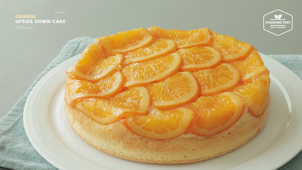 오렌지 업사이드 다운 케이크 만들기 : Orange Upside Down Cake Recipe | Cooking tree