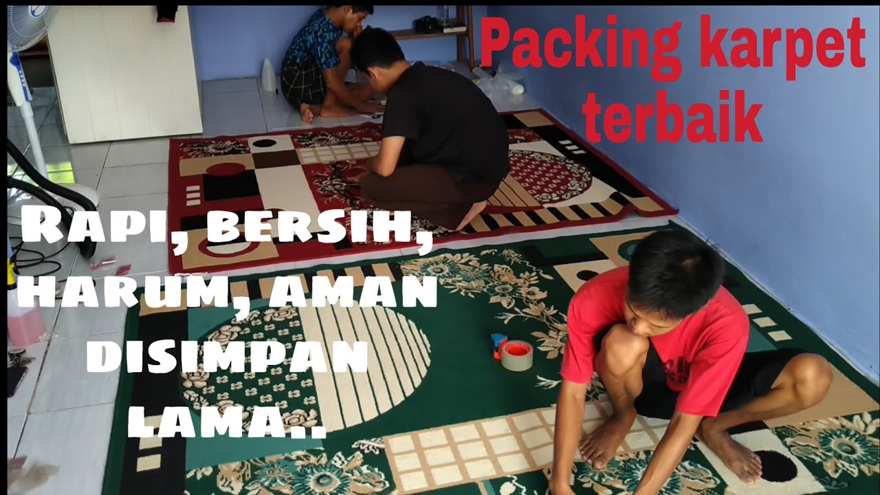 CARA PACKING LAUNDRY KARPET YANG BERSIH, HARUM DAN KEDAP UDARA