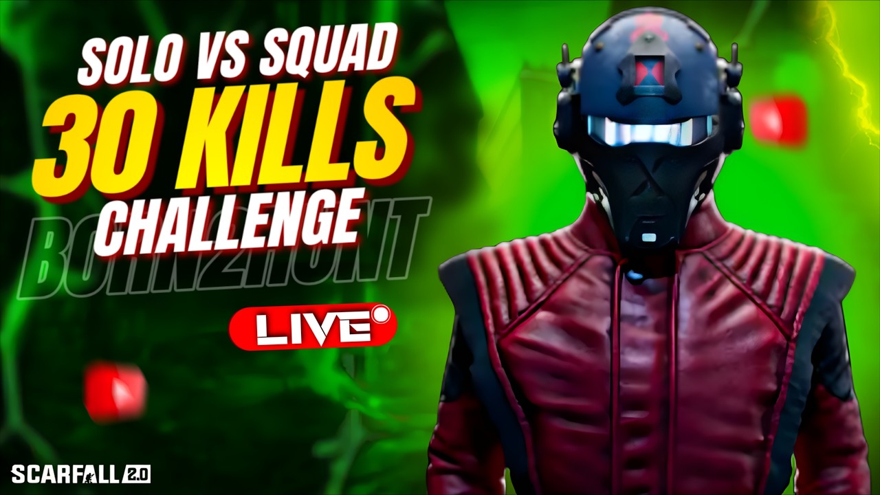 ScarFall 2.0 Live | Solo vs Squad | 30 Kills Challenge