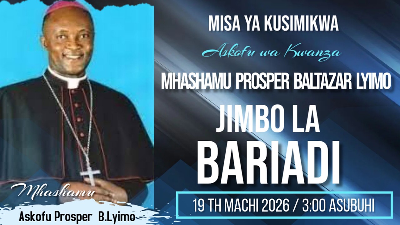 ADHIMISHO LA MISA TAKATIFU LA KUSIMIWA ASKOFU WA KWANZA   JIMBO LA BARIADI MHASHAMU PROSPER B.LYIMO