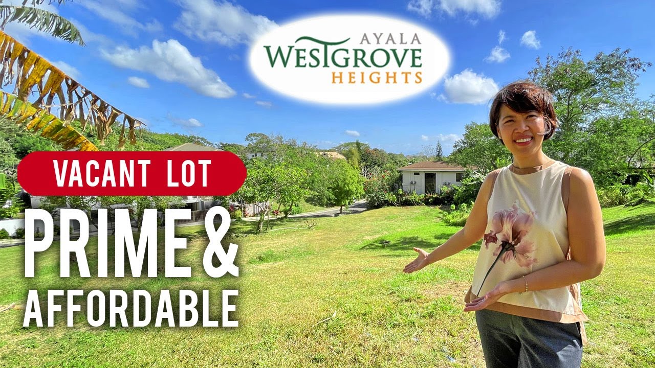 Affordable Prime Residential Lot at Ayala Westgrove Heights • Must See Properties