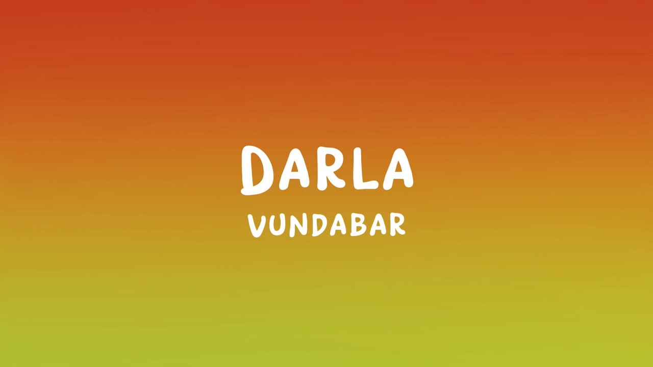 Vundabar - Darla (Lyrics)