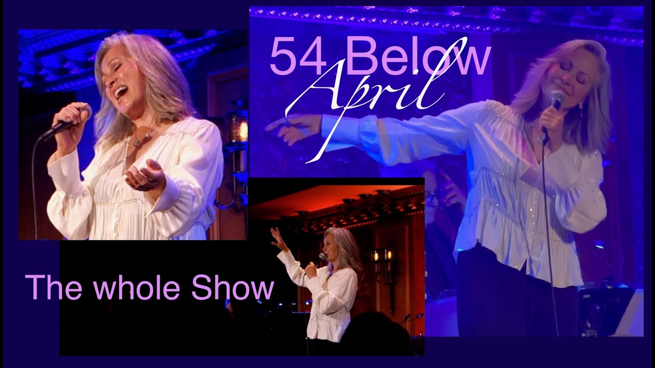 Linda Eder 54 Below - April (The Whole Show)