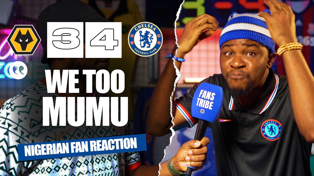 WOLVES 3-4 CHELSEA ( Dani - NIGERIAN FAN REACTION ) - Carabao Cup 25/26