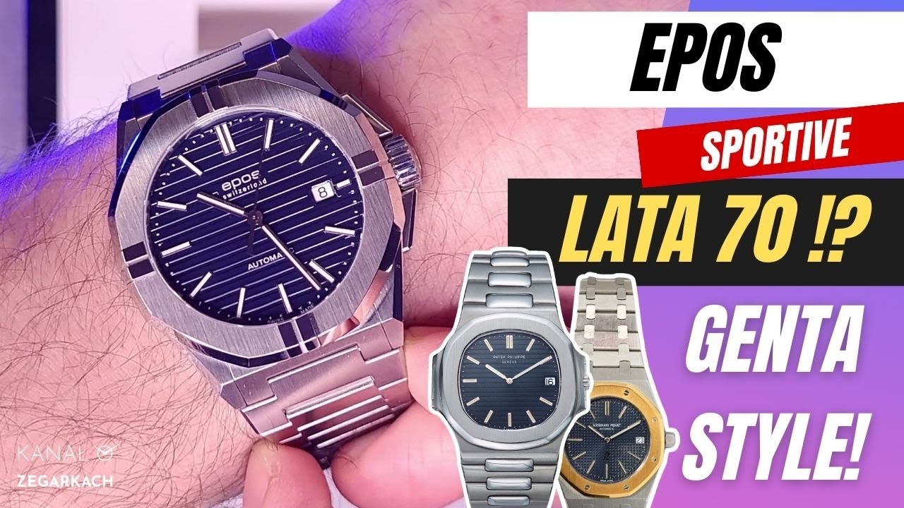 ⌚[GENTA STYLE- Czyli CO? lub KTO? łączy EPOSA, Patek Philippe Nautilus, Audemars Piguet i IWC?]😎