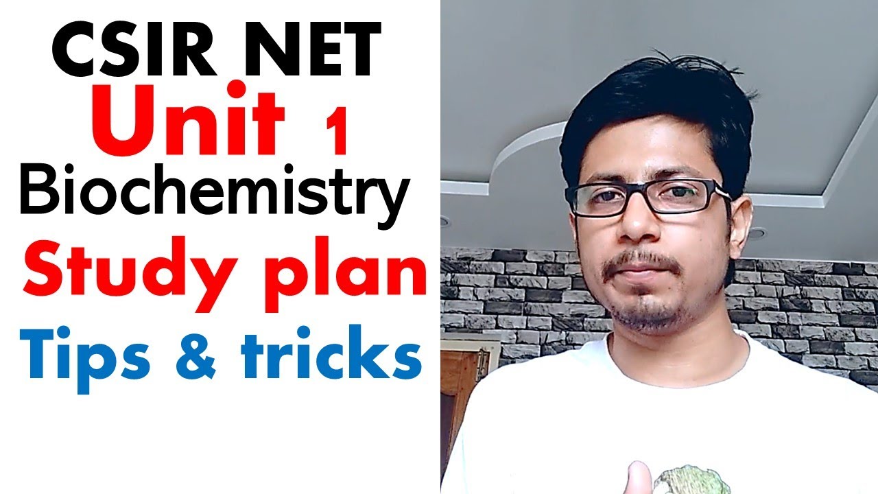 CSIR NET life science unit 1 | CSIR NET study plan for syllabus unit 1 | CSIR NET Biochemistry