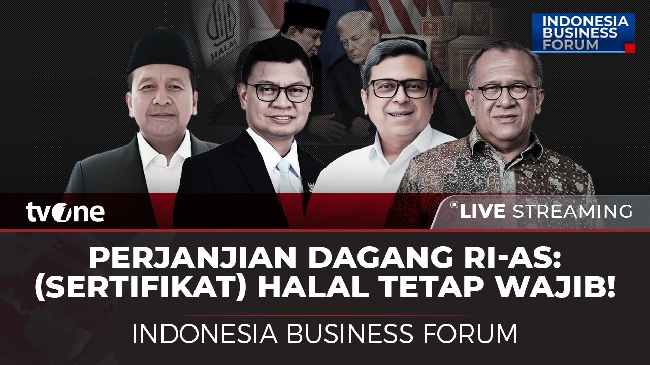 [LIVE] Perjanjian Dagang RI-AS: (Sertifikat) Halal Tetap Wajib! | Indonesia Business Forum tvOne