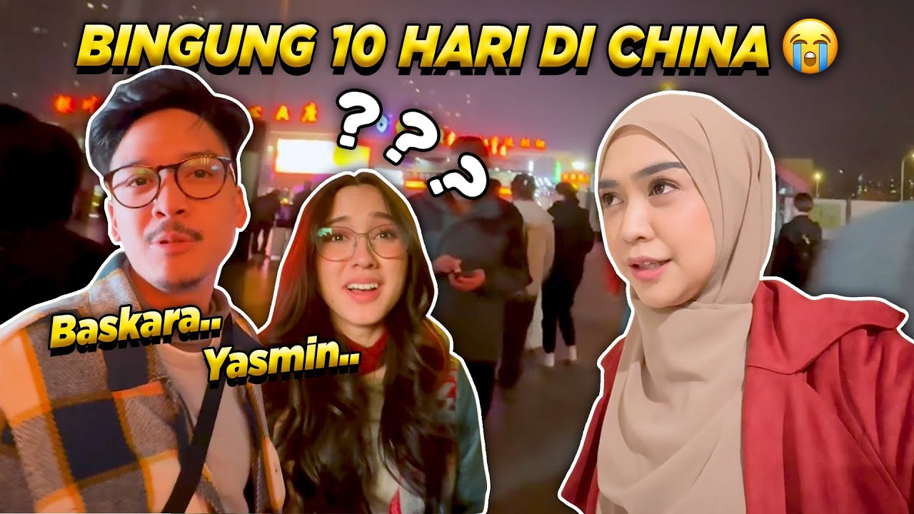 Baskara & Yasmin kedinginan!! UDAH 10 HARI DI CHINA😭