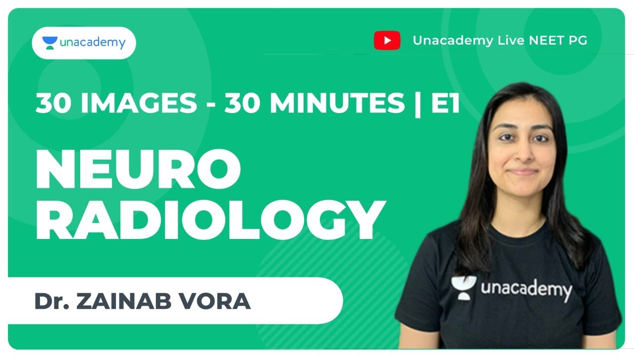 30 Images in 30 minutes | E1 |  | Neuroradiology | NEET PG | Dr. Zainab Vora