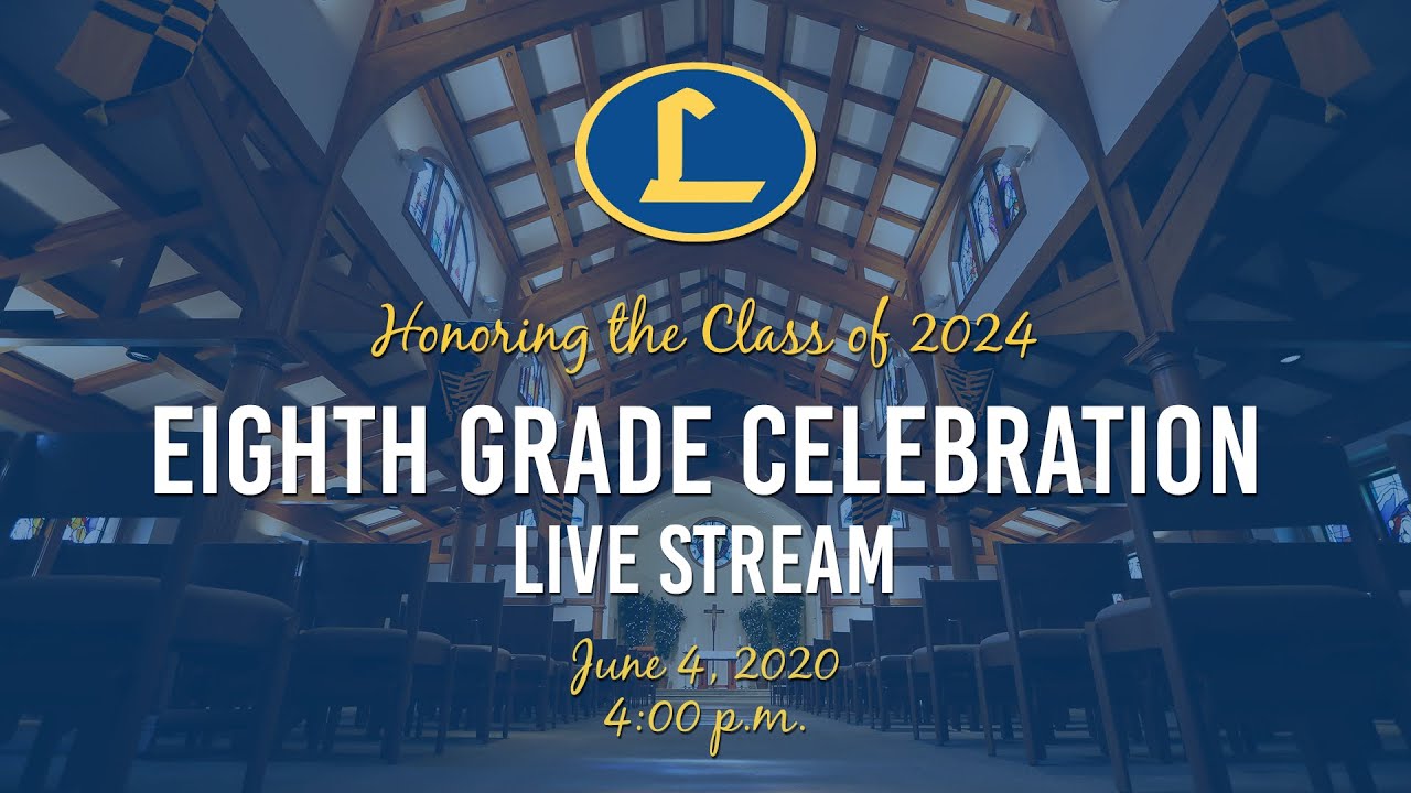 Loyola Blakefield Eighth Grade Celebration Live Stream