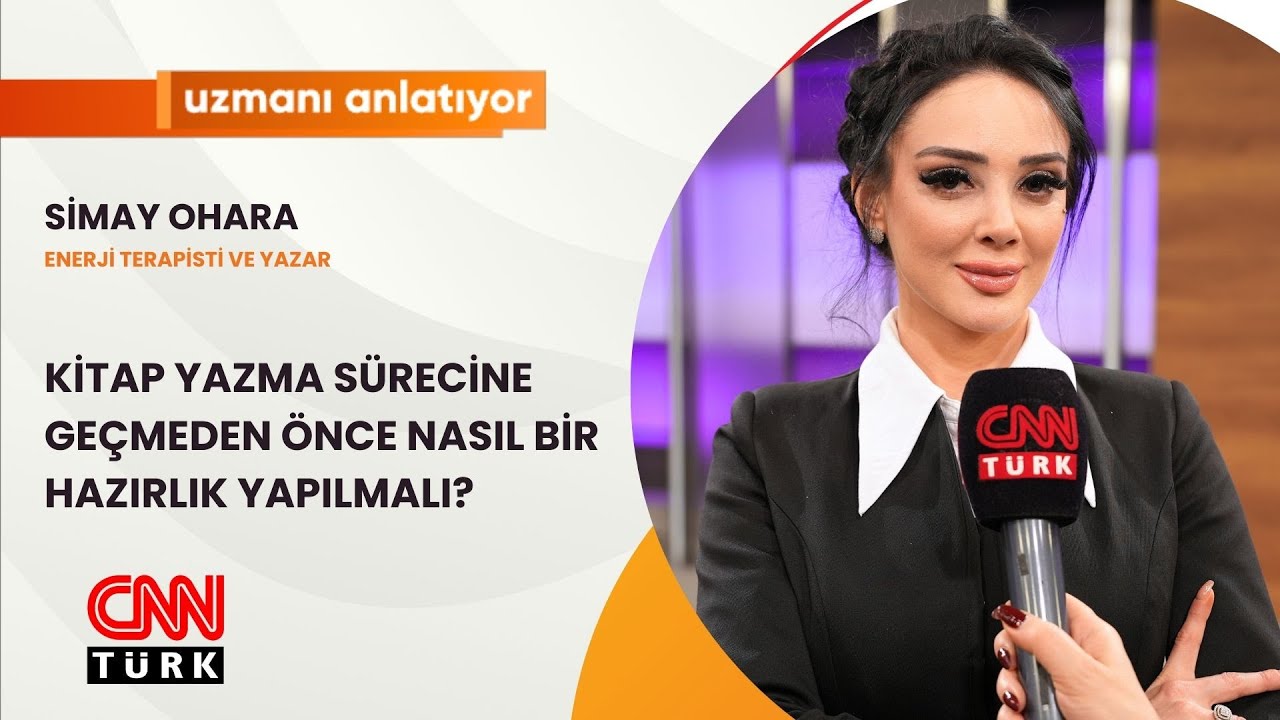 CNNTURK | KİTAP YAZMA SÜRECİNE GEÇMEDEN ÖNCE NASIL BİR HAZIRLIK YAPILMALI? | SİMAY OHARA |