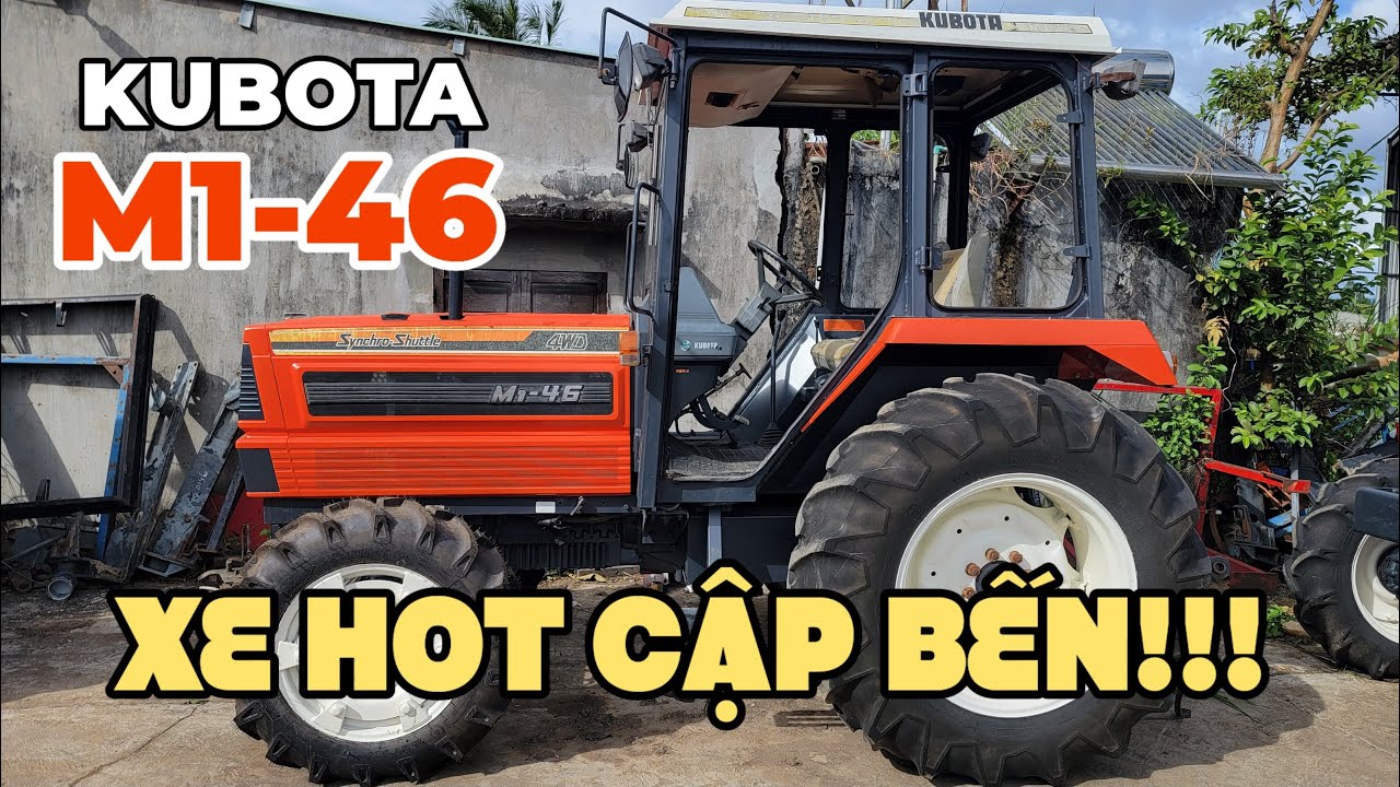 CẬP BẾN THÊM EM XE HOT VỀ XƯỞNG KUBOTA M1-46 (46hp, động cơ 5 máy)! Máy Cày Đức Đạt. ĐT 0986.782.167