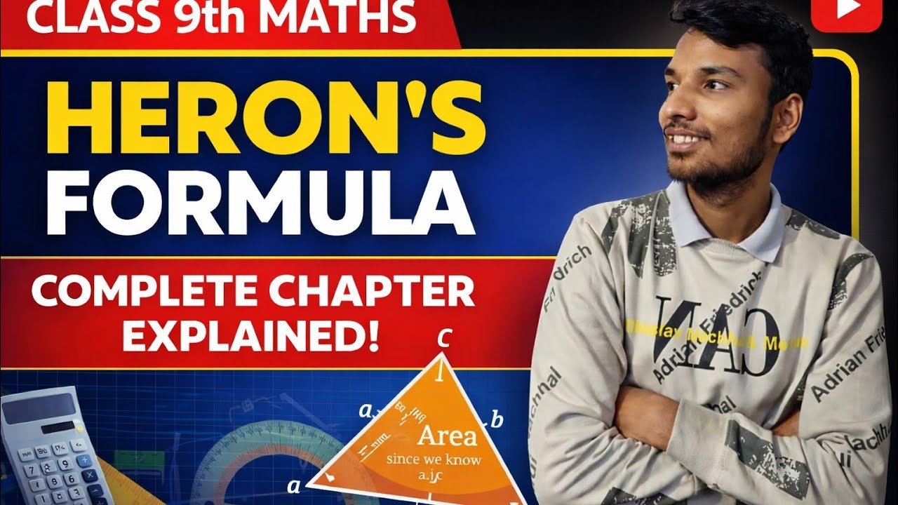 Class 9 Maths Heron’s Formula 🚀 Complete Chapter + Numericals